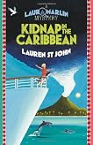 Laura Marlin Mysteries 2: Kidnap in the Caribbean