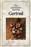 Produkt-Bild: Das pers&ouml;nliche Buch f&uuml;r Gertrud