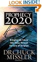 Prophecy 20/20: Profiling the Future Through the Lens of Scripture