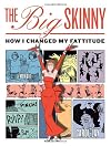 The Big Skinny: How I Changed My Fattitude