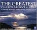 Music : Greatest Classical Music of All Time