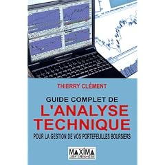 Guide complet de l'analyse technique : Pour la gestion de vos portefeuilles boursiers