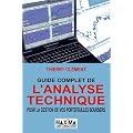 Guide complet de l'analyse technique : Pour la gestion de vos portefeuilles boursiers