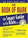 The Book of Mark (The Smart Guide to the Bible Series)