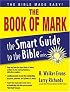 The Book of Mark (The Smart Guide to the Bible Series)