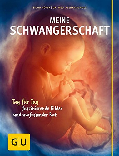 Download Meine Schwangerschaft: Tag für Tag faszinierende Bilder und umfassender Rat (GU Einzeltitel Partnerschaft & Familie) Download Meine Schwangerschaft: Tag für Tag faszinierende Bilder und umfassender Rat (GU Einzeltitel Partnerschaft & Familie)