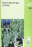 Cactus (Opuntia spp.) as forage