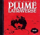 Le Lour Passe de Plume Latraverse, vol. III