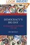 Democracy's Big Day: The Inauguration of our President 1789-2009