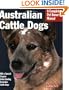 Australian Cattle Dogs (Barron's Complete Pet Owner's Manuals)