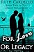 Books : For Love or Legacy: Can her love save him before he goes too far? [Paperback]