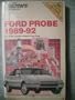 Chilton's Repair Manual: Ford Probe 1989-92 : All U.S. and Canadian Models of Ford Probe (Chilton's Repair Manual (Model Specific))