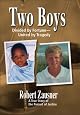 Two Boys, Divided by Fortune, United by Tragedy: A True Story of the Pursuit of Justice