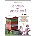 Je veux des abeilles !
