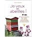 Je veux des abeilles !