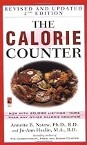 The Calorie Counter: Revised and Updated 2nd Edition The Calorie Counter: Revised and Updated 2nd Edition