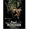 Out of the Forests: The Art of Paul Bonner