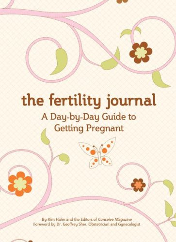 The Fertility Journal: A Day-to-Day Guide to Getting Pregnant