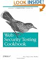 Web Security Testing Cookbook: Systematic Techniques to Find Problems Fast
