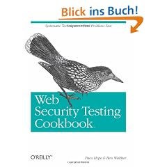 Web Security Testing Cookbook: Systematic Techniques to Find Problems Fast