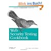 Web Security Testing Cookbook: Systematic Techniques to Find Problems Fast