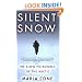 Silent Snow: The Slow Poisoning of the Arctic