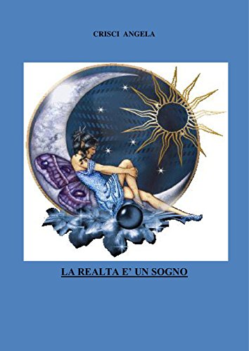La realtà è un sogno (Italian Edition)
