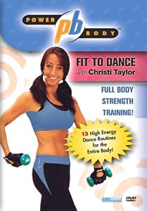 Power Body: Fit to Dance with Christi Taylor