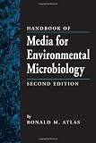 Handbook of Media for Environmental Microbiology, Second Edition Handbook of Media for Environmental Microbiology, Second Edition