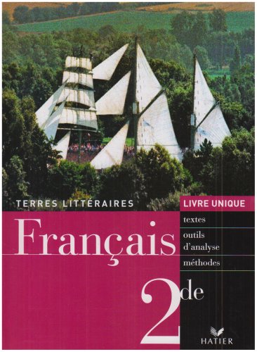 Français 2e : Livre unique