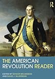 The American Revolution Reader (Routledge Readers in History)