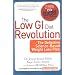 The Low GI Diet Revolution: The Definitive Science-based Weight Loss Plan (New Glucose Revolutions)
