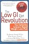 The Low GI Diet Revolution: The Definitive Science-based Weight Loss Plan (New Glucose Revolutions)