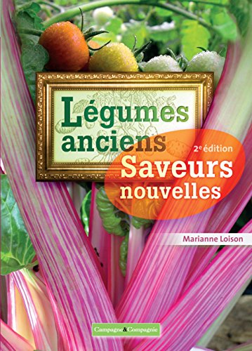 Download Légumes anciens saveurs nouvelles Download Légumes anciens saveurs nouvelles