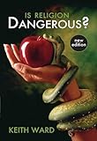 Is religion dangerous?