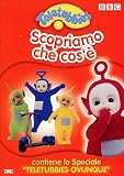 Teletubbies - Scopriamo Che Cos'E'