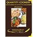 Books : QUANTITY COOKERY - MENU PLANNING AND COOKING FOR LARGE NUMBERS (Illustrated)