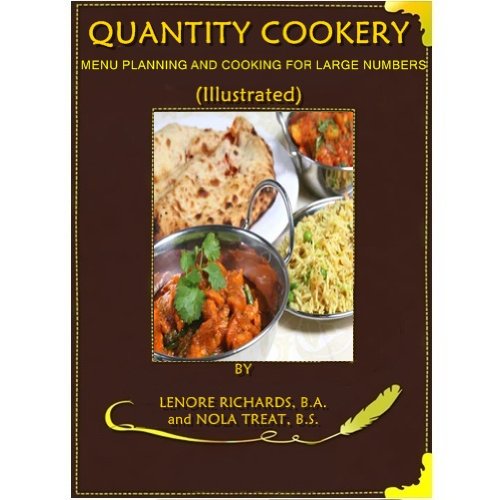QUANTITY COOKERY - MENU PLANNING AND COOKING FOR LARGE NUMBERS (Illustrated)