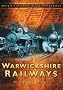 Warwickshire Railways (Britain in Old Photographs)