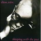 Click here to buy Sleeping With the Past by Elton John .