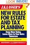 JK Lasser's New Rules for Estate and Tax Planning, Revised and Updated