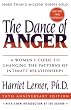 The Dance of Anger: A Woman s Guide to Changing the Patterns of Intimate Relationships