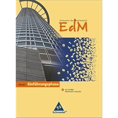 Elemente der Mathematik. Sch�lerband mit CD-ROM. Hessen: Sekundarstufe 2. Hessen. Ausgabe 2010: Einf�hrungsphase. Sekundarstufe 2. Hessen. Ausgabe 2010