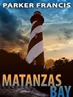 Matanzas Bay (A Quint Mitchell Mystery)