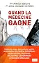 Quand la m�decine gagne