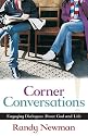 Corner Conversations: Engaging Dialogues about God and Life