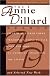Annie Dillard Reader, An