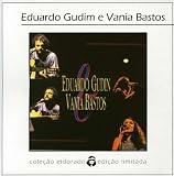 Eduardo Gudin & Vania Bastos