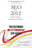 SEO For 2012: Search Engine Optimization Secrets