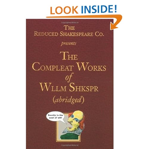 The Reduced Shakespeare Co. presentsThe Compleat Works of Wllm Shkspr (abridged)